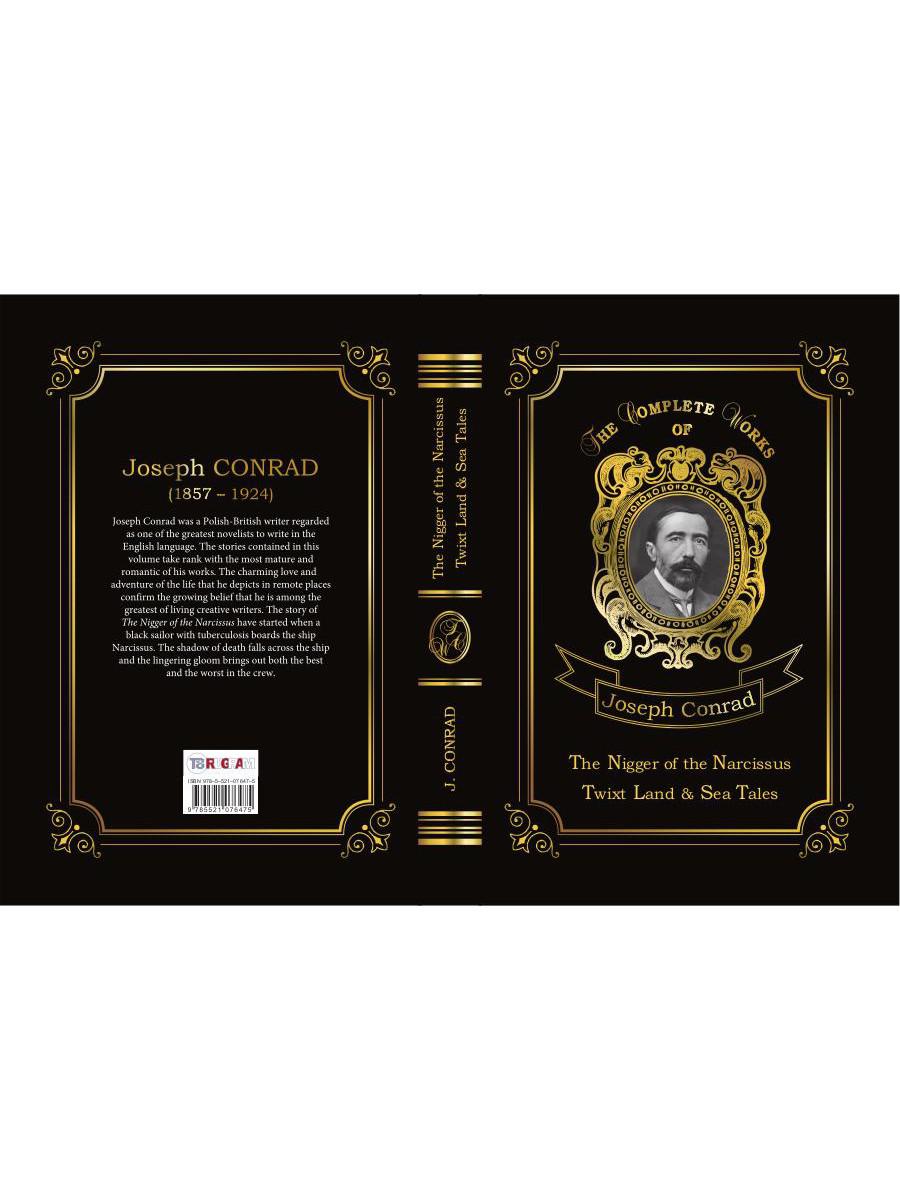 The Nigger of the Narcissus, Twixt Land & Sea Tales = Негр с Нарцисса и Рассказы о суше и море: на англ.яз