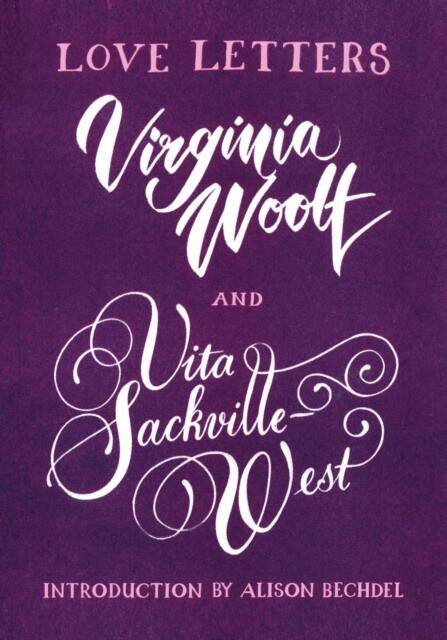 Love Letters: Vita and Virginia (Woolf V.,Sackville-West Vita) Любовные письма. Вита и Вирджиния (В.Вулф, Вита Сэквилл-Уэст)/Книги на английском языке