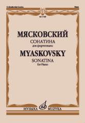 Мясковский Н. Сонатина: Для фортепиано. Соч.57. — Москва : Музыка. — 28 с.; 60х90/8. — EAN 9790660065938 (в обл.)