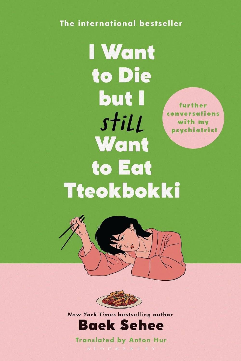 I Want to Die but I Still Want to Eat Tteokbokki. Bloomsbury