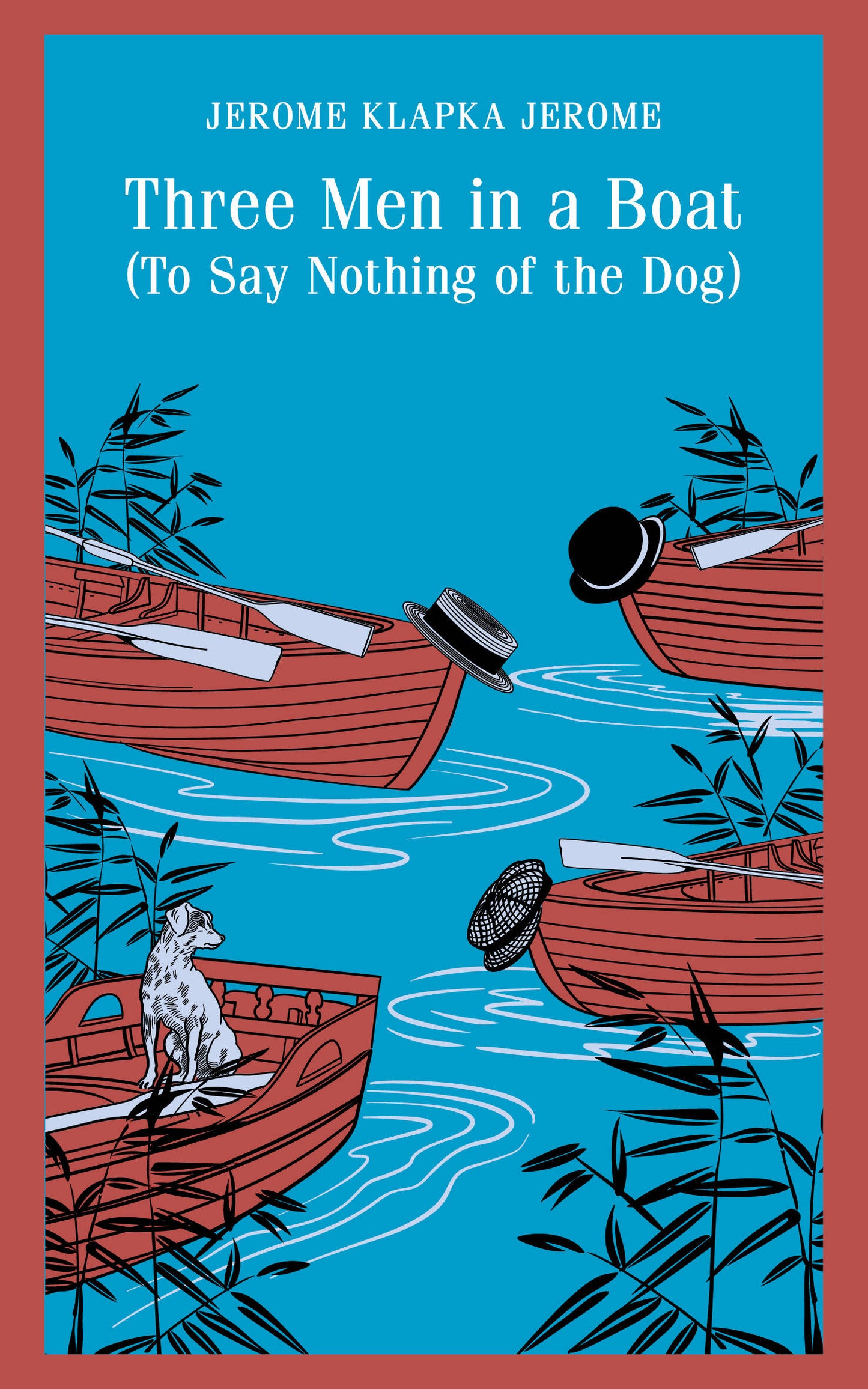 Three Men in a Boat (To Say Nothing of the Dog)