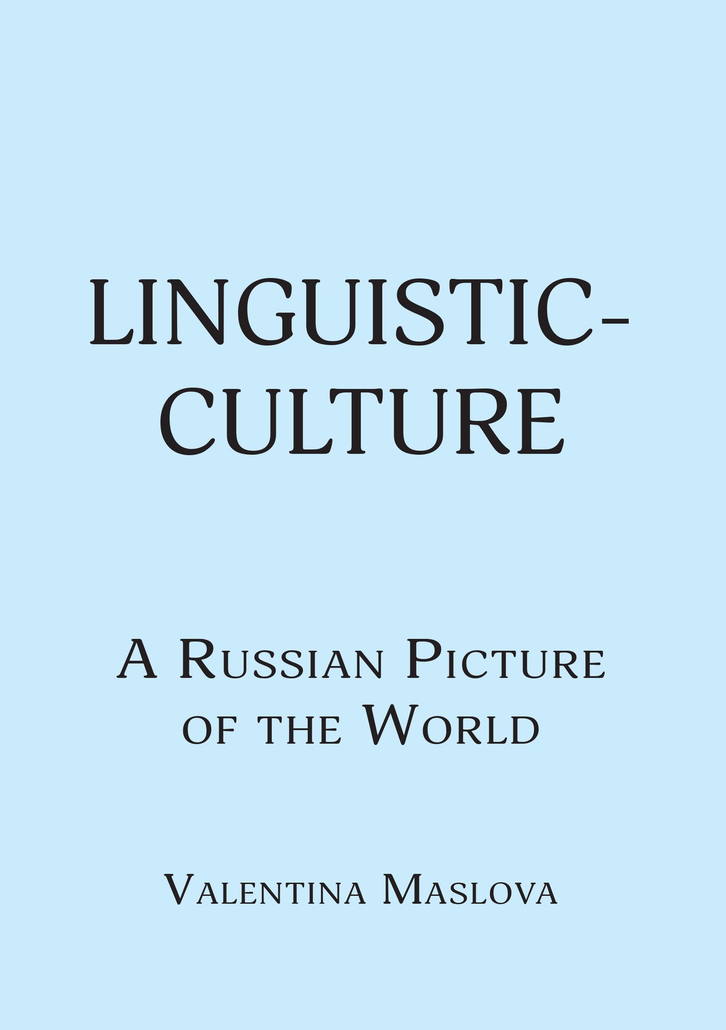 Linguistic-culture. A Russian Picture of the World