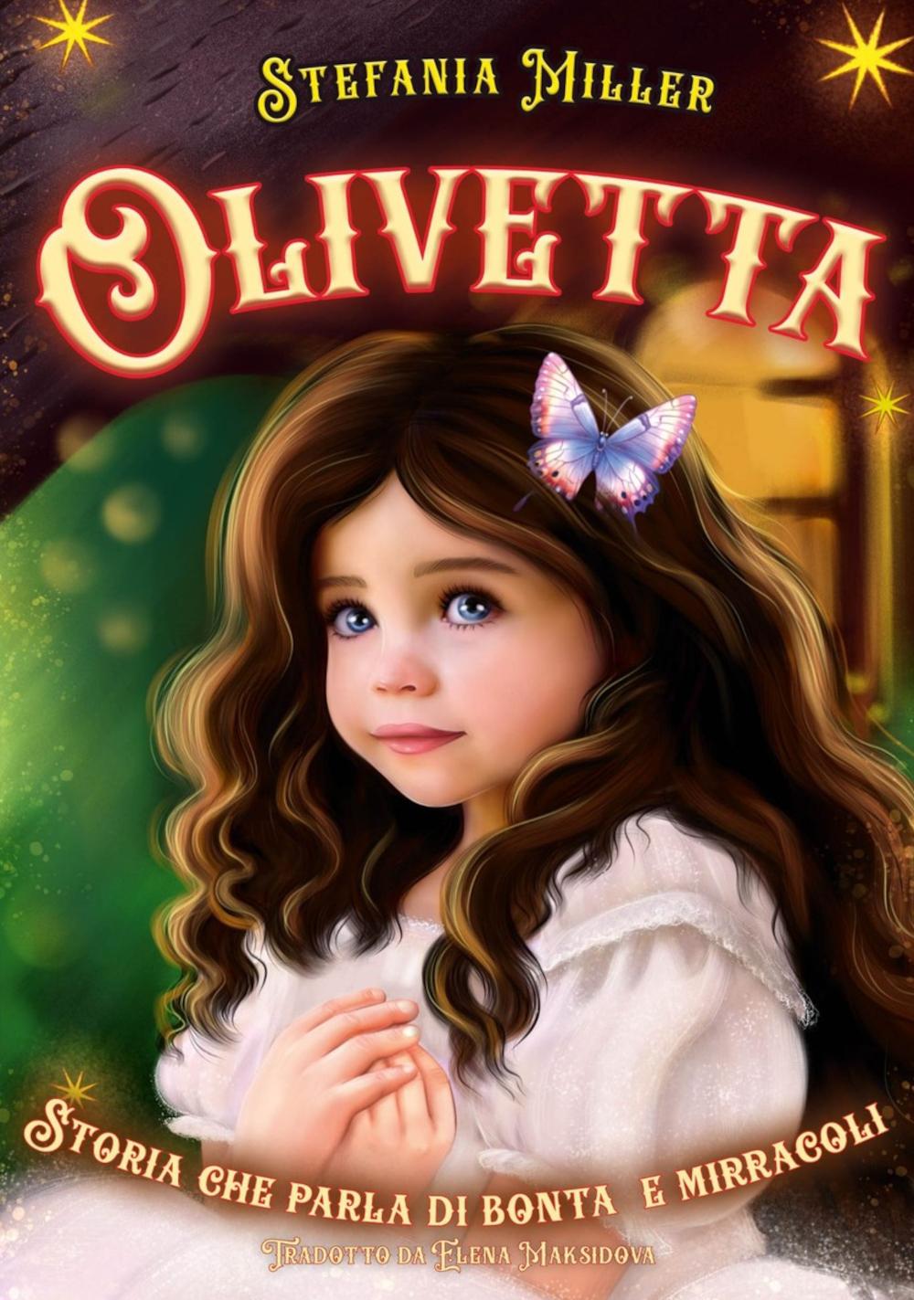 Olivetta. Storia che parla di bonta e mirracoli