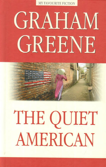 Грин (Graham Greene). Тихий американец (The Quiet American) Книга для чтения на английском языке.