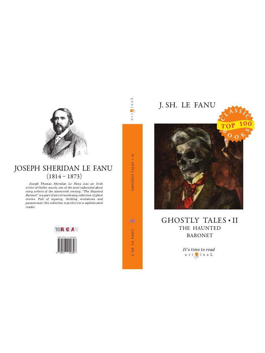 Ghostly Tales 2. The Haunted Baronet = Рассказы о призраках 2. Призрачный Барон: на англ.яз