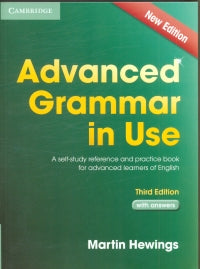 Advanced Grammar in Use : A self-study reference and practice book for advanced learners of English : with answers