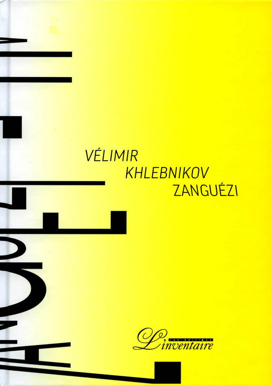 Книга "Зангези:Сверхповесть.(рус.-фр.) Владимир Хлебников"