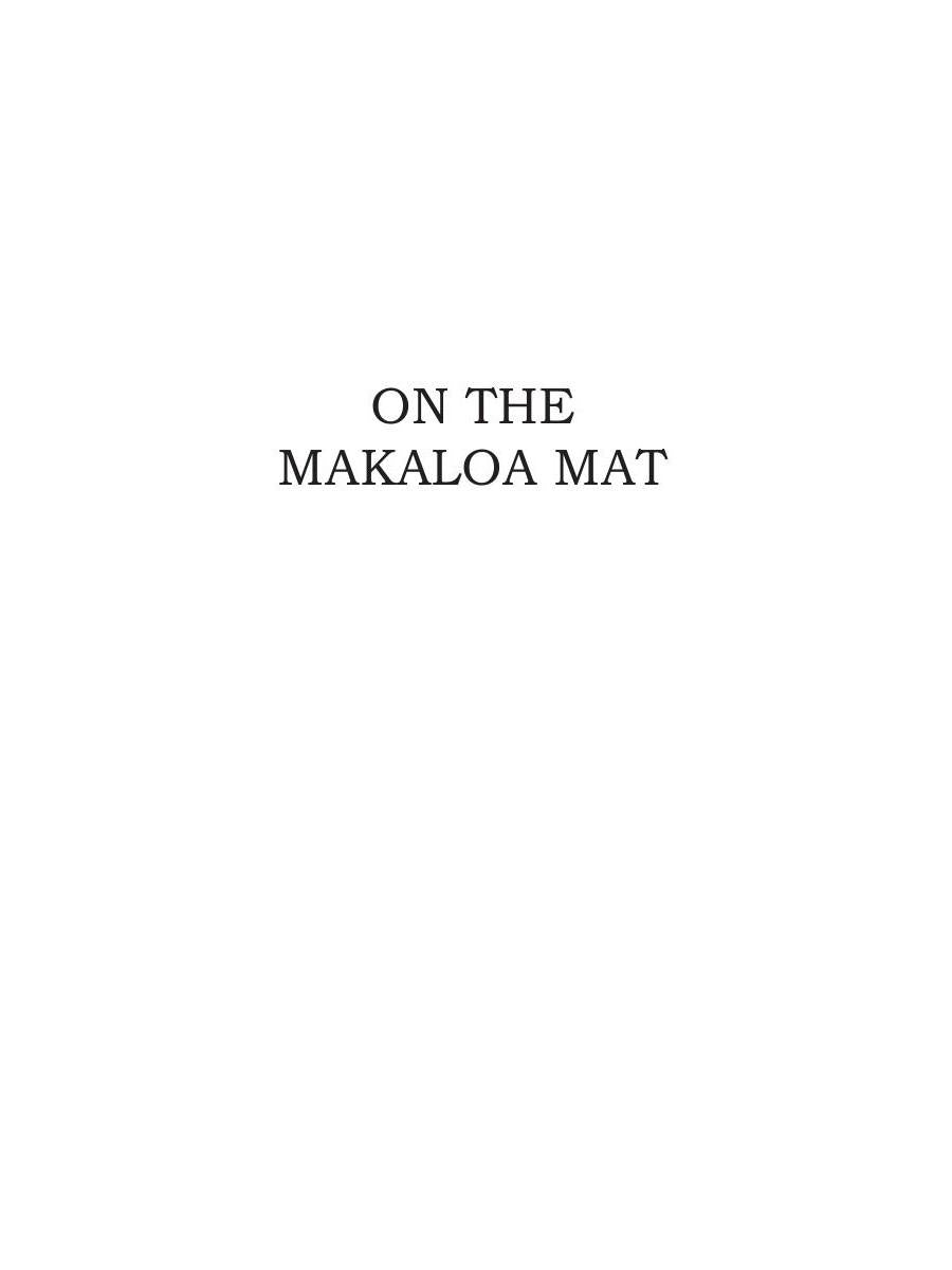On the Makaloa Mat and The Road = На циновке Макалоа и Дорога. Т. 27: на англ.яз
