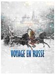 Вояж по-русски. Voyage on Russe
