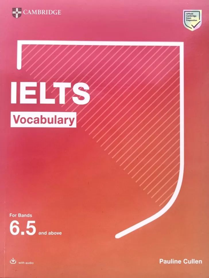 Cambridge IELTS Vocabulary (For Band 6.5 and Above)+CD