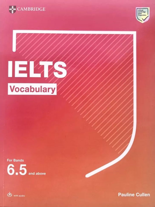 Cambridge IELTS Vocabulary (For Band 6.5 and Above)+CD