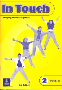 In Touch 2. Workbook. Kilbey L.