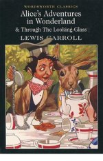 Alices Adventures in Wonderland & Through the Look