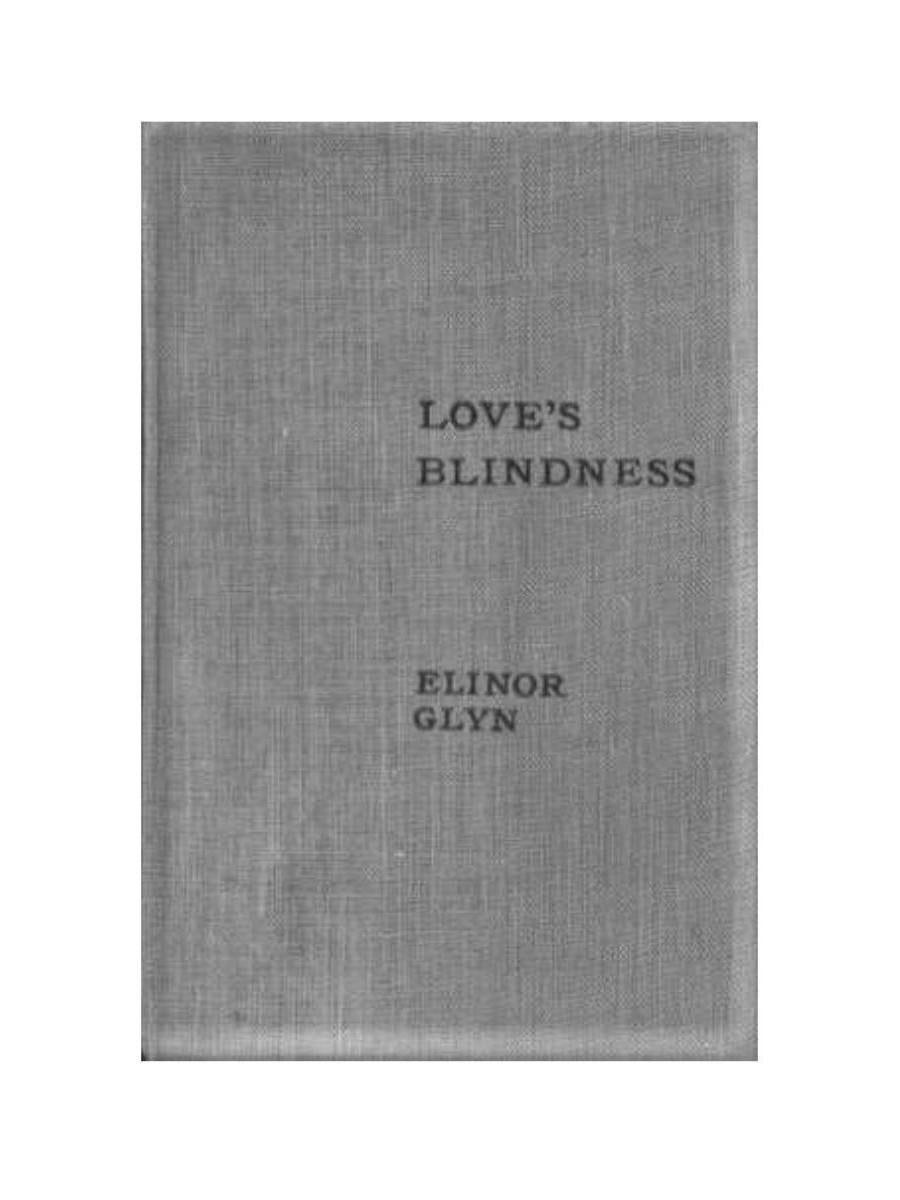 Любовь слепа; Причуды любви: романы