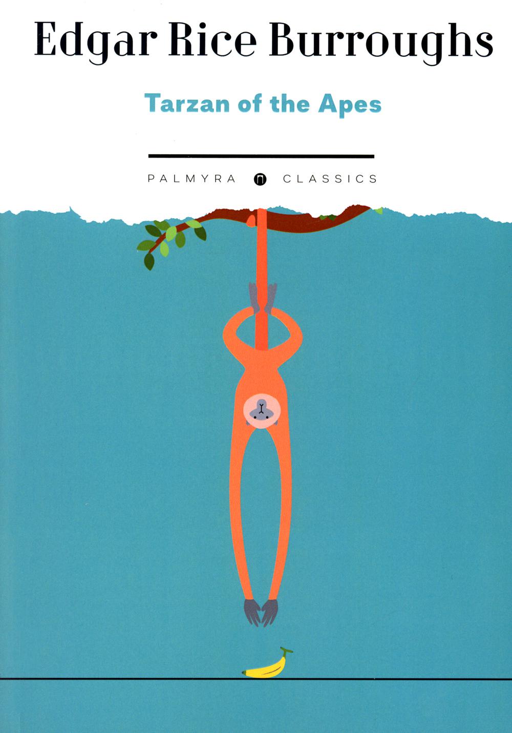 Tarzan of the Apes: на англ.яз