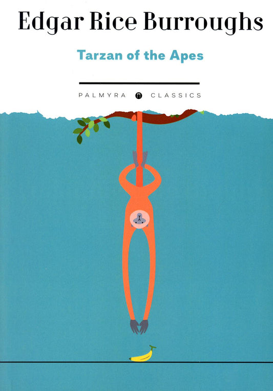 Tarzan of the Apes: на англ.яз