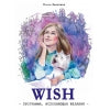 Читать не вредно. WISH. Программа, исполняющая желания: повесть