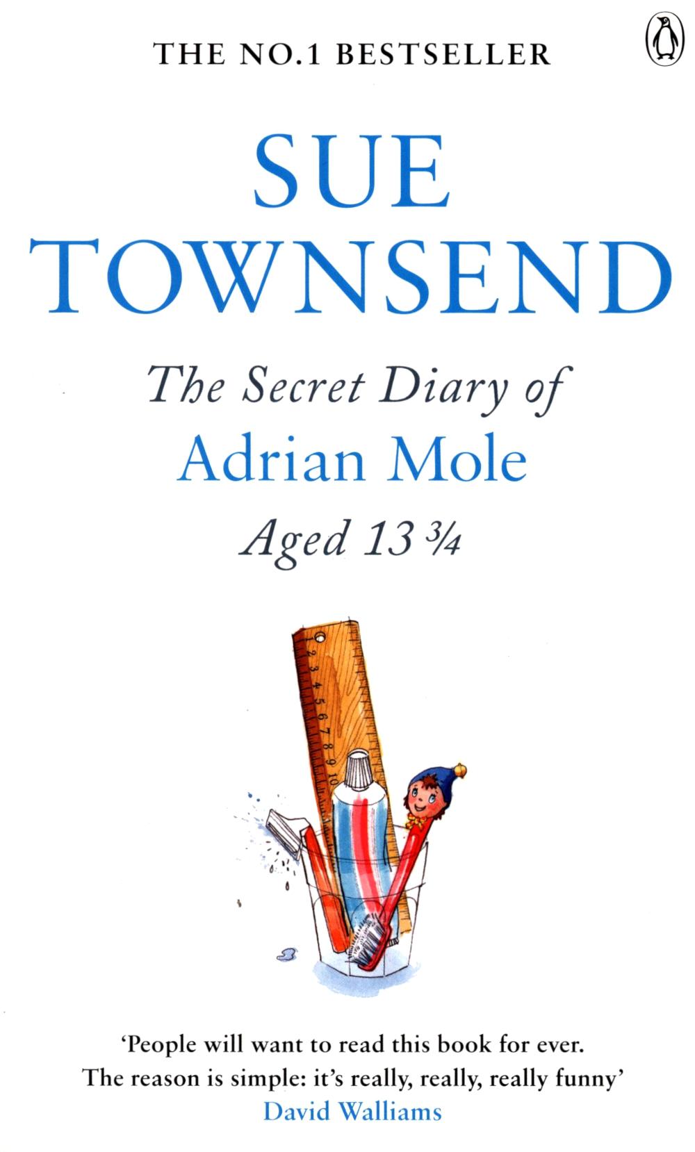 1. Adrian Mole. The Secret Diary of Adrian Mole Aged 13 3/4
