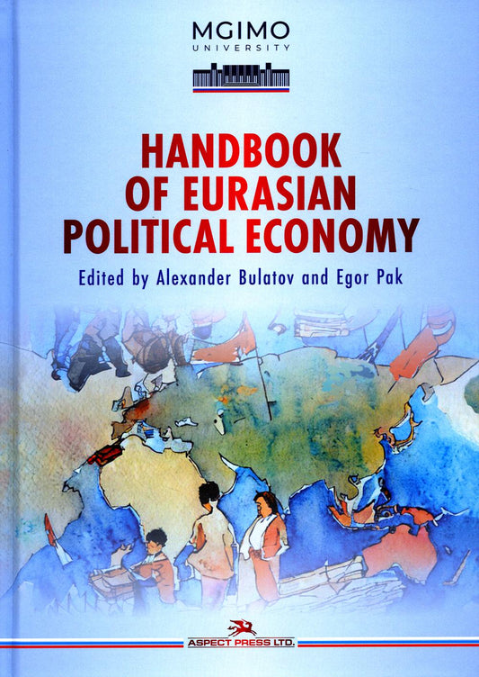 Handbook of Eurasian Political Economy: на англ.яз