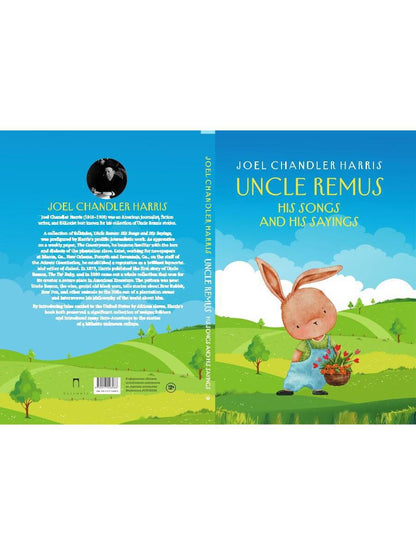 Uncle Remus: His Songs and His Sayings: на англ.яз