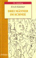 Трое в снегу (Drei Manner im Schnee): книга для чтения на немецком языке. Кестнер Э.